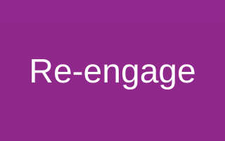 Re-engage